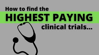 How to Find the Highest Paying Clinical Trials [upl. by Sirapal217]