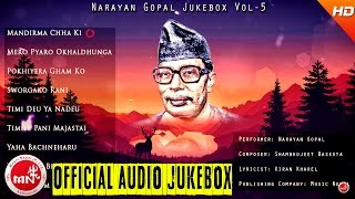 Narayan Gopal  Nepali All Time Hit Songs  Jukebox Vol  5 [upl. by Aneeras]