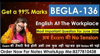 BEGLA136 English At The WorkplaceImportant Question For June2024 ExamImportantQues with Solution [upl. by Akimet463]