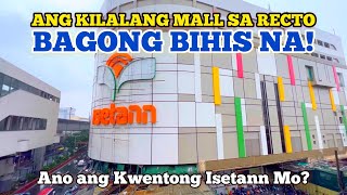 ANG KILALANG MALL SA RECTO BAGONG BIHIS NA [upl. by Amalea]