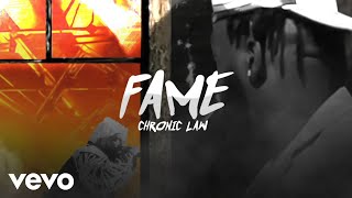 Chronic Law  Fame Official Lyrics Video [upl. by Sheepshanks]