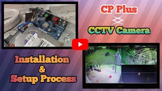 CP Plus CCTV Camera Set  Full Installation amp Setup Process [upl. by Ihtraa378]