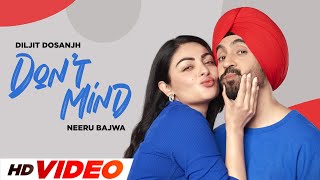 Dont Mind HD Video  Neeru Bajwa  Diljit Dosanjh  New Punjabi Songs 2024  Latest Punjabi Songs [upl. by Dorree]