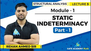 Lecture 3  Module 1  Static Indeterminacy Part  1  Structural Analysis [upl. by Cordelie]