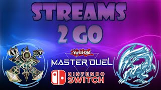 Streams 2 Go YuGiOh Master Duel Nintendo Switch [upl. by Garreth571]