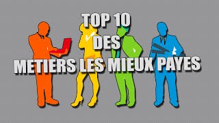 Top 10  LES MÉTIERS LES MIEUX PAYÉS [upl. by Elson224]