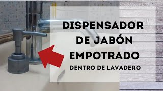 Como Instalar Dispensador de Jabón liquido dentro de lavadero [upl. by Treiber]