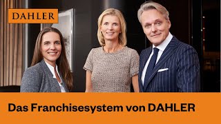 DAHLER Das Franchisesystem für Premiumimmobilien [upl. by Mosora]