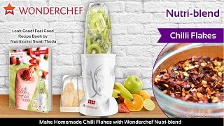 Make Chilli Flakes with Wonderchef Nutriblend [upl. by Pape669]