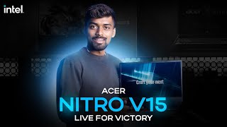 Acer Nitro V 15  Live For Victory  GameWithIntel AcerIndia AcerLaptops AcerNitroV [upl. by Saxen]