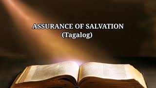 ASSURANCE OF SALVATION Tagalog [upl. by Aicena212]