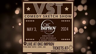 The VST Comedy Sketch Show Closing Night at ​⁠ May 3 2024 [upl. by Gastineau]