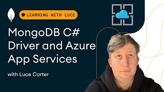 MongoDB C Driver and Azure App Services [upl. by Yci32]