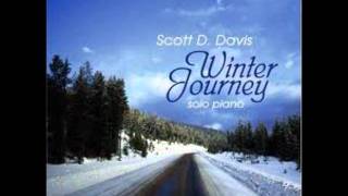 Scott D Davis  Winter Journey  Winter Journey [upl. by Ximenes]