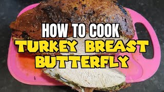 How To Cook TURKEY BUTTERFLY BREAST [upl. by Aisak]