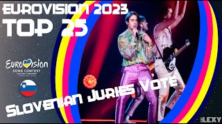 EUROVISION 2023  TOP 25  SLOVENIAN JURIES VOTE FULL RESULTS [upl. by Sanchez]