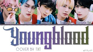 TXT Youngblood Lyrics COVER [upl. by Asseralc812]