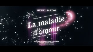 Michel Sardou  La maladie damour Official Lyrics Video [upl. by Aleta]