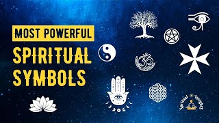 15 Most Powerful Spiritual Symbols  Their Meanings and How to Use Them [upl. by Marga]