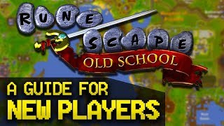 A Guide for New OldSchool RuneScape Players Full Beginner Guide [upl. by Tanner]