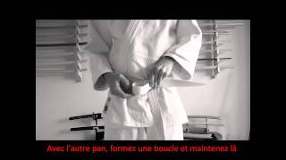 Comment nouer sa ceinture   Aikido Judo Karate  technique double noeud plat [upl. by Primaveria]