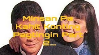 Minsan Pa Kahit Konting Pagtingin 2 Sharon Cuneta and FPJ Full Movie [upl. by September]