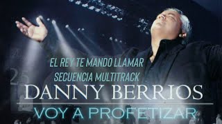 El Rey Te Mando Llamar Multitrack Danny Berrios [upl. by Sanger273]