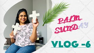 PALM SUNDAY VLOG 6 [upl. by Awuhsoj978]