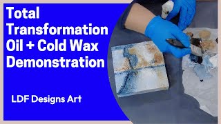 Total Transformation Oil amp Cold Wax Mixed Media Art Demonstration [upl. by Ahon399]