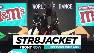 Str8jacket  World of Dance  BET Experience 2019 [upl. by Eifos711]