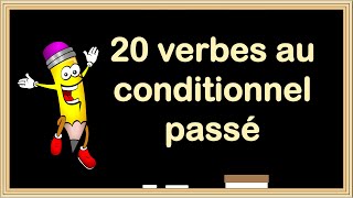 En 1 vidéo Apprenez la Conjugaison au Conditionnel Passé [upl. by Chemarin]