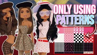 ONLY USING PATTERNS IN DRESS TO IMPRESS  Roblox Dress To Impress [upl. by Sacram349]