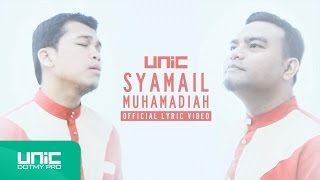 UNIC  Syamail Muhammadiah Official Lyric Video ᴴᴰ [upl. by Hedvige]