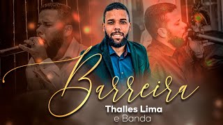 Barreira  Thalles Lima [upl. by Juieta]