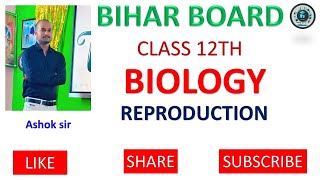 Bihar Board exam 2025 Part 1 Reproduction Class 12 by Ashok sir bihar science [upl. by Llerihs]