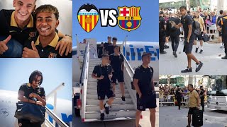 FC BARCELONA ARRIVES IN VALENCIA Pedri Yamal all STORM for Valencia vs Barca Clash [upl. by Drahsar]