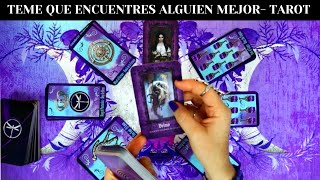 TEME QUE TE ENCUENTRES ALGUIEN MEJOR 💜💜 TAROT LECTURA DE CARTAS  AMOR [upl. by Elaweda]