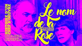 Le Nom de la Rose Histoire dun chef doeuvre La Chaîne Cinéma de chachacinefilo [upl. by Mavilia]