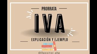 Agentes de Hacienda Prorrata de IVA Explicación y ejemplos [upl. by Martinez760]