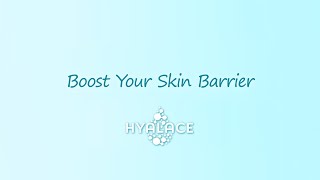 2024 Skin Boosting Campaign 1  HYALACE Boost Your Skin Moisture Barrier HYALACE [upl. by Solrac]