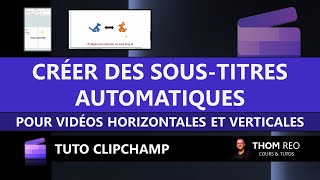 Générer les SOUSTITRES dune VIDÉO automatiquement  Tutoriel Clipchamp [upl. by Faxun]