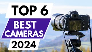 Top 6 Best Cameras In 2024 [upl. by Ludwig852]