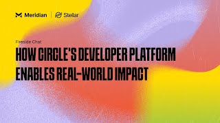 How Circles Developer Platform Enables RealWorld Impact  Meridian 2024 [upl. by Niletac564]