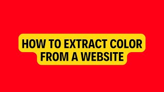 How to Extract Color Code from any Website [upl. by Anirbak]