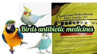 Birds antibiotic medicines  tetracycline hydrochloride water soluble vet  Birds loose motions [upl. by Osnofla]