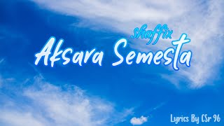 Lirik Aksara Semesta  Shaffix  Nasyid Pilihan Terbaik [upl. by Faux158]