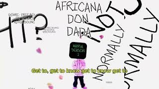 Africana Don Dada  Every First Time  Not Normally [upl. by Ahsemik]