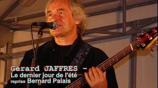 Le dernier jour de lété de Gerard Jaffrès cover Bernard Palais [upl. by Niamrahc]