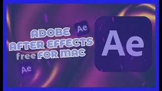 Adobe After Effects For MAC Full Free  After Effects For Mac Free Download amp Install  2024 Version [upl. by Vatsug186]