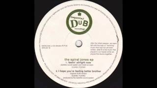 1997 Spiral Jones  I Hope Youre Feeling Better Brother Imperial DUB Version Mix [upl. by Truk501]